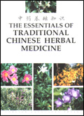 The Essentials of Traditional Chinese Herbal Medicine